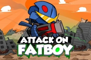 ATTACK ON FATBOY - Jogue Grátis Online!