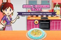 Sara's Cooking Class: Chicken Fettuccine Alfredo